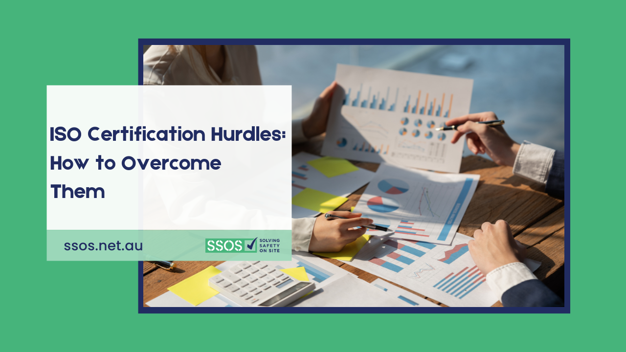 ISO Certification Hurdles and Expert Strategies to Overcome Them